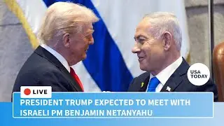 Watch live: President Donald Trump meets with Israeli PM Benjamin Netanyahu