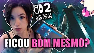 Versão de NINTENDO SWITCH 2 de FINAL FANTASY VII REMAKE INTERGRADE ficou boa?