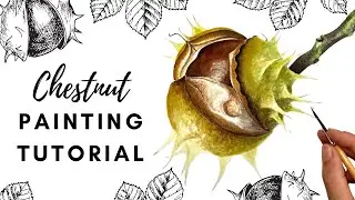 Chestnut Painting Tutorial 🤎 Realistic Chestnut Painting 🤎 Enlarged Watercolor Painting