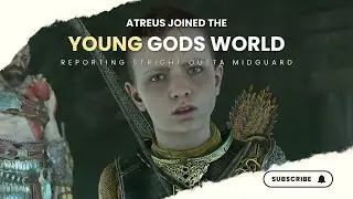 Atreus Joined The Young Gods World.