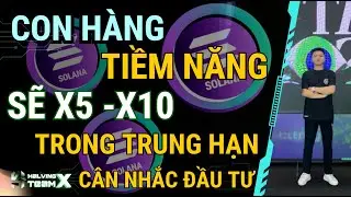 Đồng Coin Sẽ X5 -X10 Trong Thời Gian Tới, Đ&aacute;ng Để C&acirc;n Nhắc