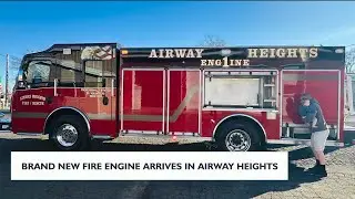 Brand new fire engine arrives in Airway Heights