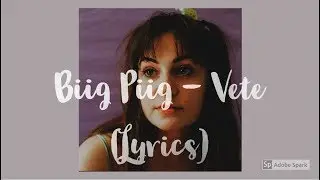 Biig Piig - Vete Lyrics / Lyric Video [English and Espanol]