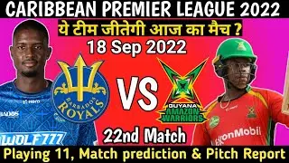 CPL 2022 | Barbados Royals vs Guyana Amazon Warriors 22nd Match Prediction | today match prediction