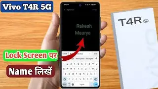 vivo t4r 5g lock screen name,vivo t4r 5g lock screen par apna name kaise likhe
