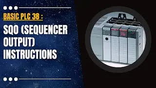 Basic PLC 38 : SQO Sequencer Output Instructions in Allen Bradley PLC