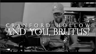 CRANFORD HOLLOW - And You, Brutis? - Live from the Space!