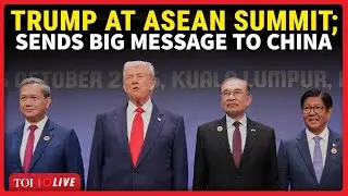 ASEAN Summit LIVE | 'Free Indo-Pacific': Trump's BLUNT Message To China In Huge Malaysia Speech