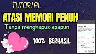 100% BERHASIL HILANGKAN MEMORI PENUH TANPA MENGHAPUS