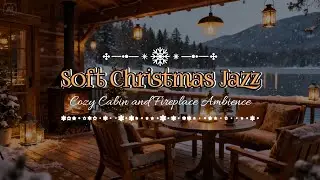 Snowfall & Fireside Christmas Jazz 🎅 Cozy Winter Cabin by the Lakeside☕🎄 Just Jazz and Chill