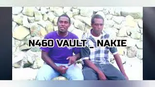 N460 VAULT - NAKIE