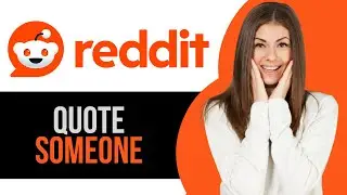 How to Quote Someone in Comment on Reddit