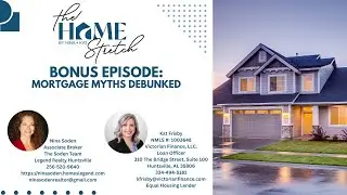 BONUS EPISODE: Mortgage Myths Debunked