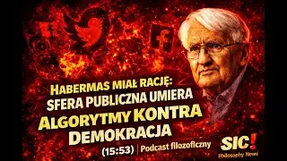 Sfera publiczna w ruinie? Habermas, social media i cyfrowa manipulacja | Podcast filozoficzny