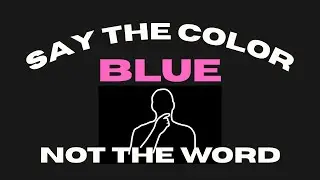 Brain Exercise | Say the Color, Ignore the Word
