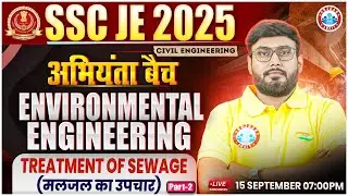 SSC JE Civil Engineering Class 2025 | Treatment of Sewage #2 | Environmental Engineering |Aditya Sir
