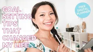 8 Goal Setting Tips That Changed My Life + Free Digital Planner