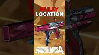 BULLY LEGENDARY PISTOL LOCATION BORDERLANDS 4