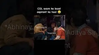 SSC CGL Exam ke baad Aspirant. @ssccgl @ssc mene @abhinayasir @gagansir