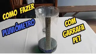 COMO FAZER PLUVIÔMETRO COM GARRAFA PET