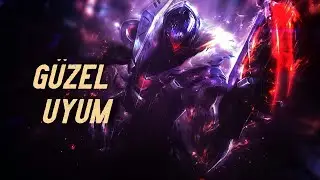 Güzel Uyum | League Of Legends