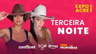 ZEZÉ DI CAMARGO NA EXPOACRE 2025 | DIA 3 com ContilNet, Orna e TopMídia