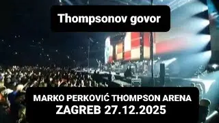 Thompsonov govor na koncertu u Areni Zagreb 27.12.2025 