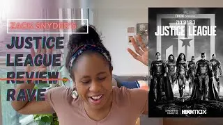 ZACK SNYDER JUSTICE LEAGUE REVIEW - Zack Snyder's Review -  MAINLY A RAVE!!! BEST DC MOVIE