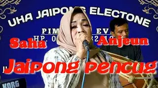SAHA ANJEUN PENCUG BAJIDOR