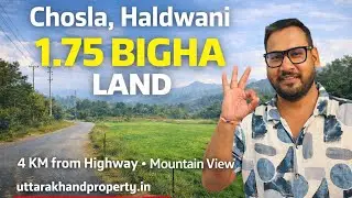 Haldwani ke Paas Chosla Mein 1.75 Bigha Zameen | Best Land Deal | Best for - Second Home & Farmhouse