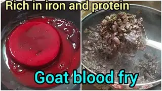 ಆರೋಗ್ಯಕ್ಕಾಗಿ ಮಾಡಿ ತಿನ್ನಿ ಈ ಮೇಕೆ ಬ್ಲಡ್ ಪ್ರೈ,Goat blood fry in kannada #goatbloodfry #healthy