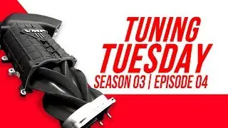Tuning Tuesday | Season 03 Episode 03