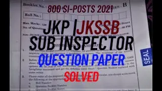 JKP- Sub Inspector 2018 | Solved Question Paper| Previous Year | 800 SI Posts |#JKSSB #Plz_Subscribe