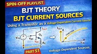 BJT Theory (Spin-Off) &ndash; Part S1: Transistors as Voltage-Dependent Current Sources