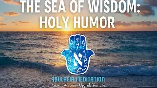The Sea of Wisdom: Holy Humor 