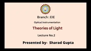 Optical Instrumentation | Theories of Light | AKTU Digital Education