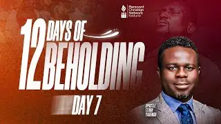 12 DAYS OF BEHOLDING( DAY 7) || APOSTLE TERNA YAHEMBA || 21ST JANUARY 2026