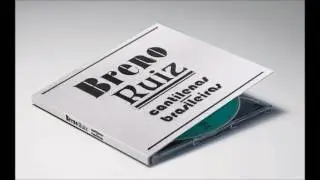 Breno Ruiz  - Cantilenas Brasileiras