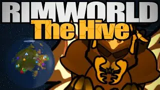 Colonist So Large We Can't Feed it Fast Enough | Rimworld: Hive #26