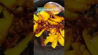 Sardine Mango curry /മത്തി മാങ്ങാ മുളക് കറി / Fish Mango curry