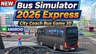 New Bus Simulator 2026 Express - City Coach Bus Game 3D - Bus Game Andriod Gameplay
