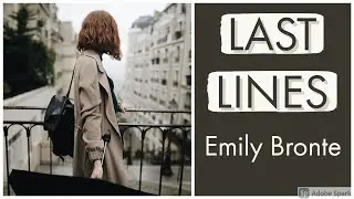 Last Lines | Emily Bronte | POETICGRID #EmilyBronte #LastLines #Poem