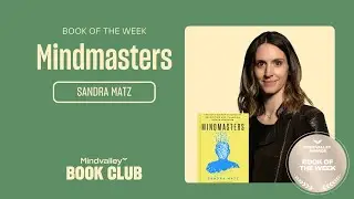 Mindvalley Book of the Week: Sandra Matz's Mindmasters