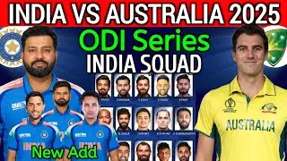 India vs Australia ODI Series 2025 | Team India Final ODI Squad vs Aus | Ind vs Aus ODI Squad 2025
