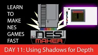 Learn to make NES games FAST: LESSON 11, shadows for depth