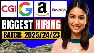🚀 Biggest Hiring Alert 2025 | Google, Amazon, CGI, Equifax Jobs for 2023/24/25 Batch