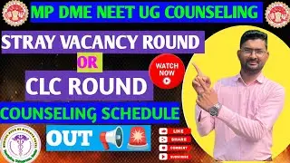 STRAY VACANCY ROUND/CLC ROUND COUNSELING SCHEDULE OUT 📢🚨#neetug#neetcounseling#mpdme #viralvideo