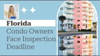 Florida Condo Owners Face Inspection Deadline