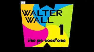 Walter Wall - Sessions Vol. 1