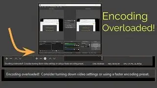 OBS Studio 23.1.0  - Encoding Overloaded! Problem solving using Log Files